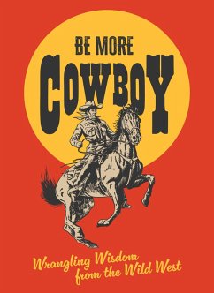 Cover Be More Cowboy (eBook, ePUB)