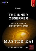 Ji You - The Inner Observer (Life Path Discovery Series (Standard Edition)) (eBook, ePUB) Ji You - The Inner Observer (Life Path Discovery Series (Standard Edition)) (eBook, ePUB)