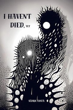 Cover I haven't died, yet (eBook, ePUB)