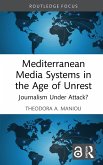 Mediterranean Media Systems in the Age of Unrest (eBook, ePUB)