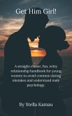 Get Him Girl! (eBook, ePUB) Get Him Girl! (eBook, ePUB)