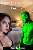 Impregnated by the Corona (Alpha Taboo Breeding Paranormal) (eBook, ePUB)
