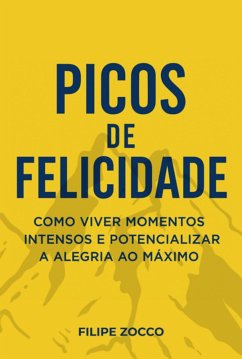 Picos De Felicidade (eBook, ePUB) Cover Picos De Felicidade (eBook, ePUB)