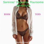 Samiras' Orgasmic Foursome Adventure (eBook, ePUB) Samiras' Orgasmic Foursome Adventure (eBook, ePUB)