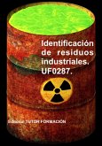 Identificación De Residuos Industriales. Uf0287. (eBook, ePUB)