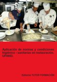 Aplicación De Normas Y Condiciones Higiénico - Sanitarias En Restauración. Uf0053. (eBook, ePUB) Aplicación De Normas Y Condiciones Higiénico - Sanitarias En Restauración. Uf0053. (eBook, ePUB)