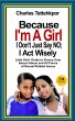 Because I'm a Girl, I Don't Just Say No... - Bild 1