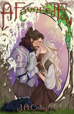 A Favored Fey (Arrowmount Books, #3) (eBook, ePUB) - Collignon, J. A.