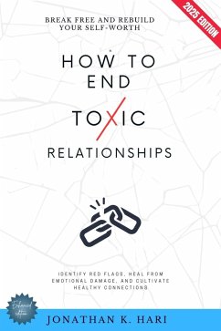 Cover How to End Toxic Relationships: (eBook, ePUB)