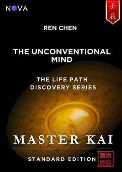 Cover Ren Chen - The Unconventional Mind (Life Path Discovery Series (Standard Edition)) (eBook, ePUB)