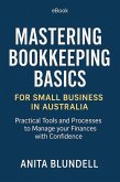 Mastering Bookkeeping Basics for Small Business in Australia (eBook, ePUB)
