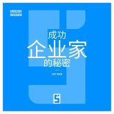 Les Secrets des Entrepreneurs à Succès (version chinois mandarin) (eBook, ePUB) Les Secrets des Entrepreneurs à Succès (version chinois mandarin) (eBook, ePUB)