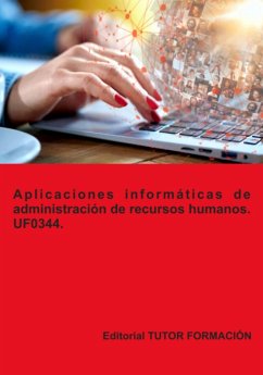 Aplicaciones Informáticas De Administración De Recursos Humanos. Uf0344. (eBook, ePUB) - de Guevara, Miguel Ángel Ladrón