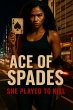 Ace of Spades: She Played to Kill... - Bild 1