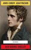 Der wahre Shelley (eBook, ePUB) Der wahre Shelley (eBook, ePUB)