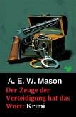 Der Zeuge der Verteidigung hat das Wort: Krimi (eBook, ePUB) Der Zeuge der Verteidigung hat das Wort: Krimi (eBook, ePUB)