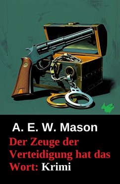 Cover Der Zeuge der Verteidigung hat das Wort: Krimi (eBook, ePUB)