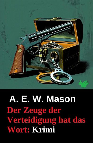 Der Zeuge der Verteidigung hat das Wort: Krimi (eBook, ePUB)