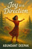 Joy is a Direction (eBook, ePUB) Joy is a Direction (eBook, ePUB)
