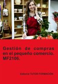 Gestión De Compras En El Pequeño Comercio. Mf2106. (eBook, ePUB)