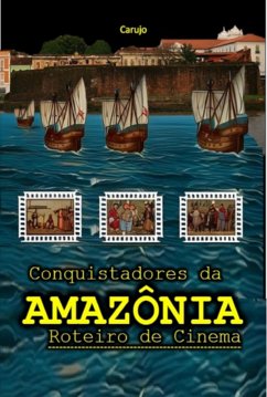 Conquistadores Da Amazônia (eBook, ePUB) Cover Conquistadores Da Amazônia (eBook, ePUB)