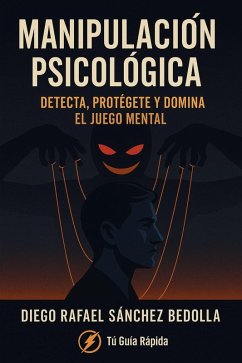 Cover Manipulacion Psicologica, detecta, protegete y domina el juego mental (eBook, ePUB)
