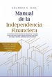 Manual De La Independencia Financiera... - Bild 1
