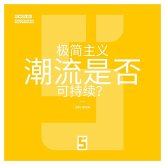 La mode du minimalisme est-elle durable ? (version chinois mandarin) (eBook, ePUB) La mode du minimalisme est-elle durable ? (version chinois mandarin) (eBook, ePUB)