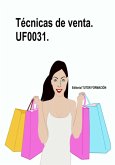 Técnicas De Venta. Uf0031. (eBook, ePUB)