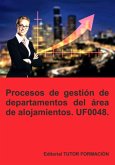 Procesos De Gestión De Departamentos Del Área De Alojamiento. Uf0048. (eBook, ePUB)
