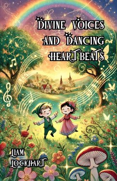 Cover Divine Voices and Dancing Heartbeats (eBook, ePUB)