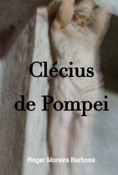Clécius De Pompei (eBook, ePUB) - Barbosa, Roger Moreira