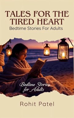 Cover Tales for the Tired Heart : Bedtime Stories for Adults (eBook, ePUB)