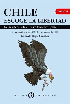 Cover Chile Escoge la Libertad, Tomo II (eBook, ePUB)