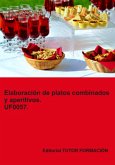 Elaboración De Platos Combinados Y Aperitivos. Uf0057. (eBook, ePUB)