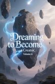 Dreaming to Become a Creator, Volume 6 (eBook, ePUB)