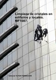Limpieza De Cristales En Edificios Y Locales. Mf1087. (eBook, ePUB)