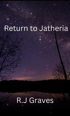 Return To Jatheria (eBook, ePUB) - Graves, R. J