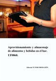 Aprovisionamiento Y Almacenaje De Alimentos Y Bebidas En El Bar. Uf0060. (eBook, ePUB)