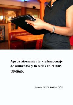 Cover Aprovisionamiento Y Almacenaje De Alimentos Y Bebidas En El Bar. Uf0060. (eBook, ePUB)