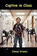 Captured in Class (Virtual spaces, #1)... - Bild 1
