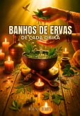 Banhos De Ervas De Cada Orixá (eBook, ePUB)