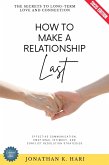 How to Make a Relationship Last: (eBook, ePUB) How to Make a Relationship Last: (eBook, ePUB)
