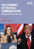 The Dynamics of Political Communication (eBook, ePUB)