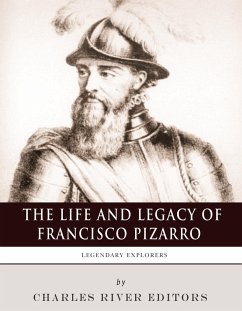 Cover The Life and Legacy of Francisco Pizarro (eBook, ePUB)