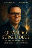 Quando Surgiu Deus (eBook, ePUB)