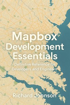 Cover Mapbox Development Essentials (eBook, ePUB)