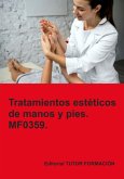 Tratamientos Estéticos De Manos Y Pies. Mf0359. (eBook, ePUB) Tratamientos Estéticos De Manos Y Pies. Mf0359. (eBook, ePUB)