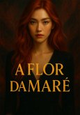A Flor Da Maré (eBook, ePUB)