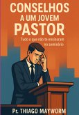 Conselhos A Um Jovem Pastor (eBook, ePUB)